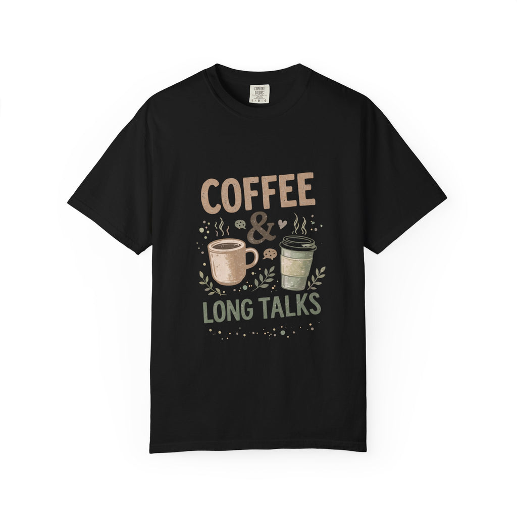 Coffee & Long Talks - Tee