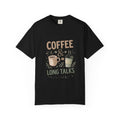 Coffee & Long Talks - Tee