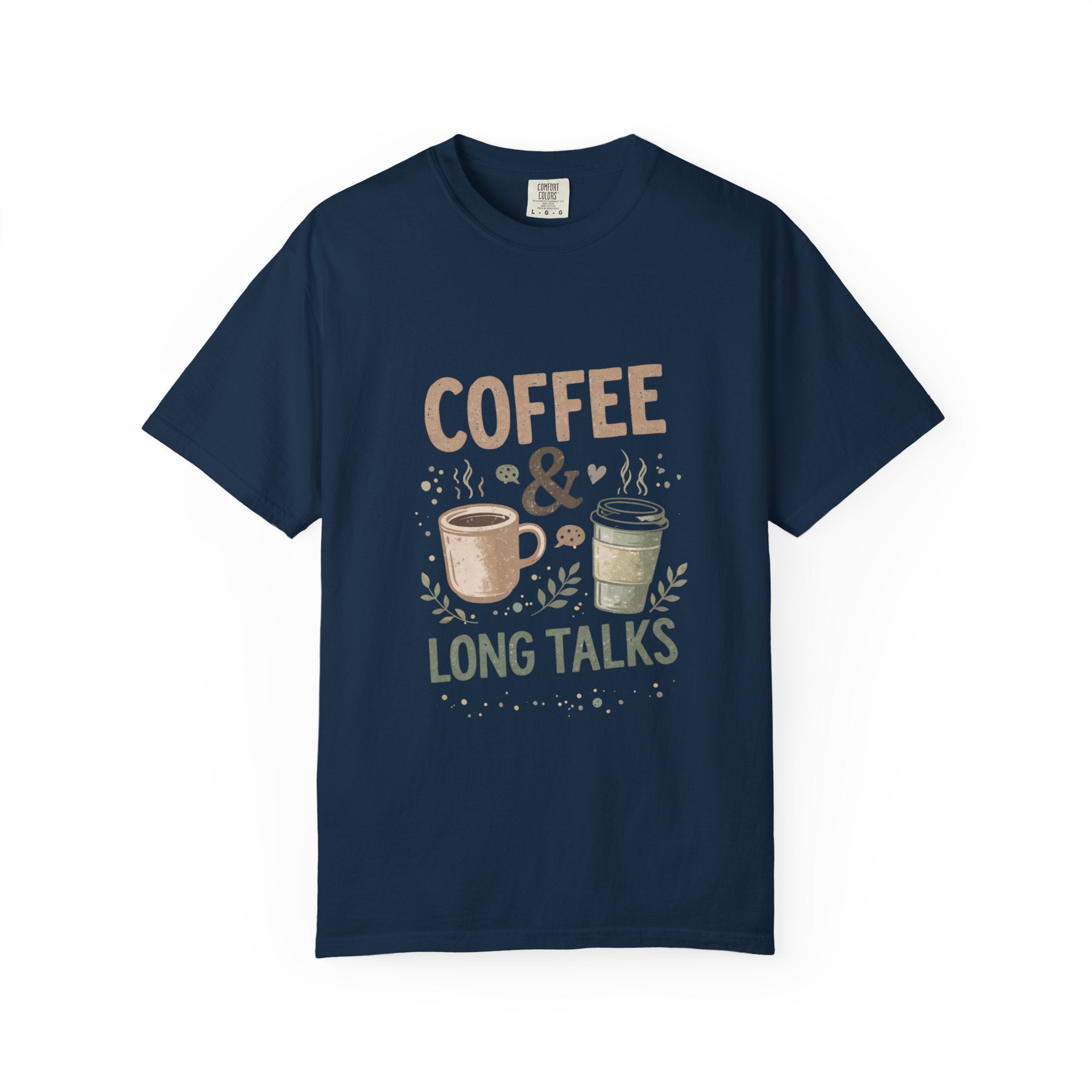 Coffee & Long Talks - Tee