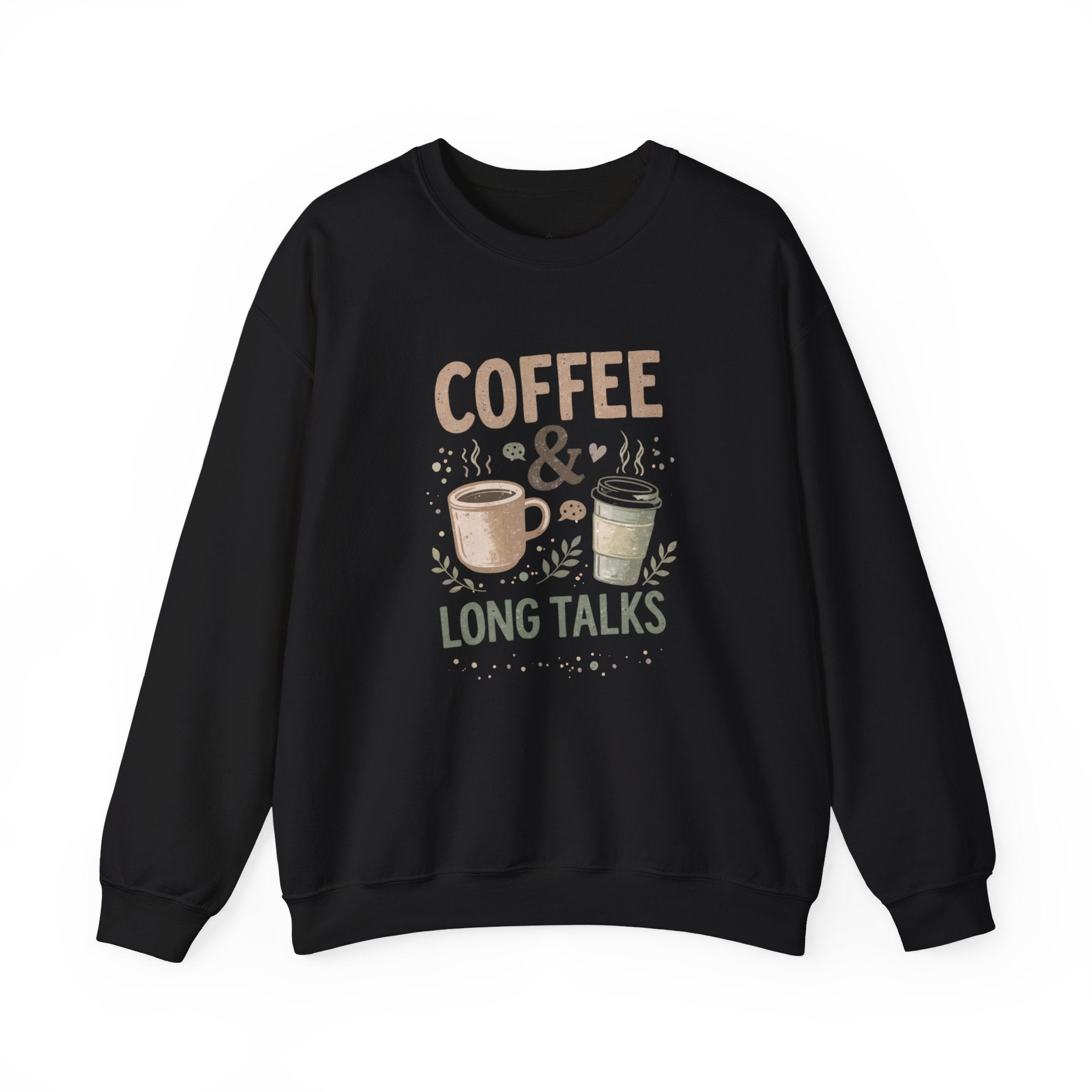 Coffee & Long Talks - Crewneck Sweatshirt