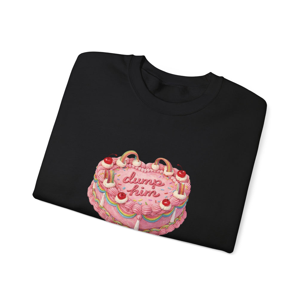 Dump Him Vintage Cake - Sweatshirt
