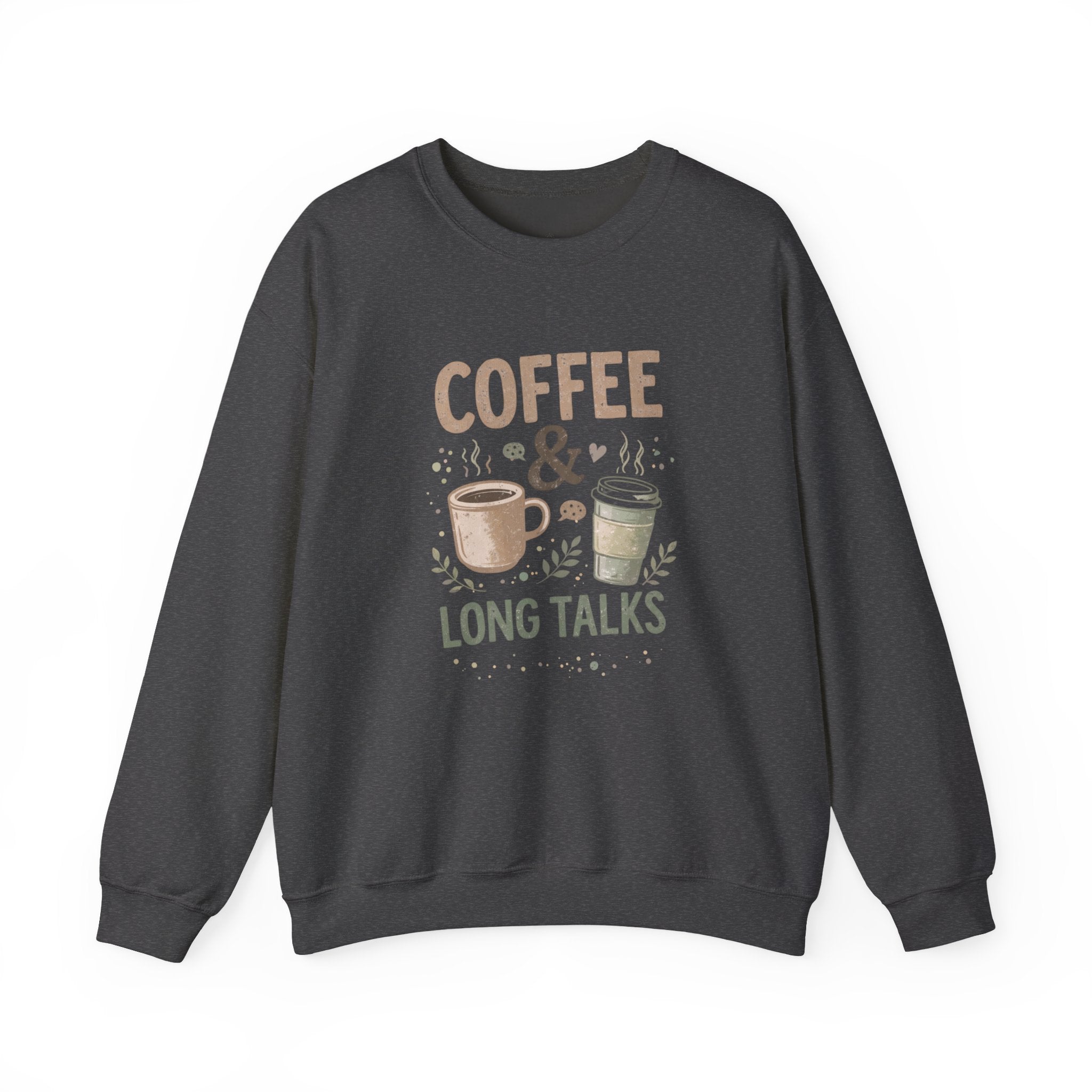 Coffee & Long Talks - Crewneck Sweatshirt