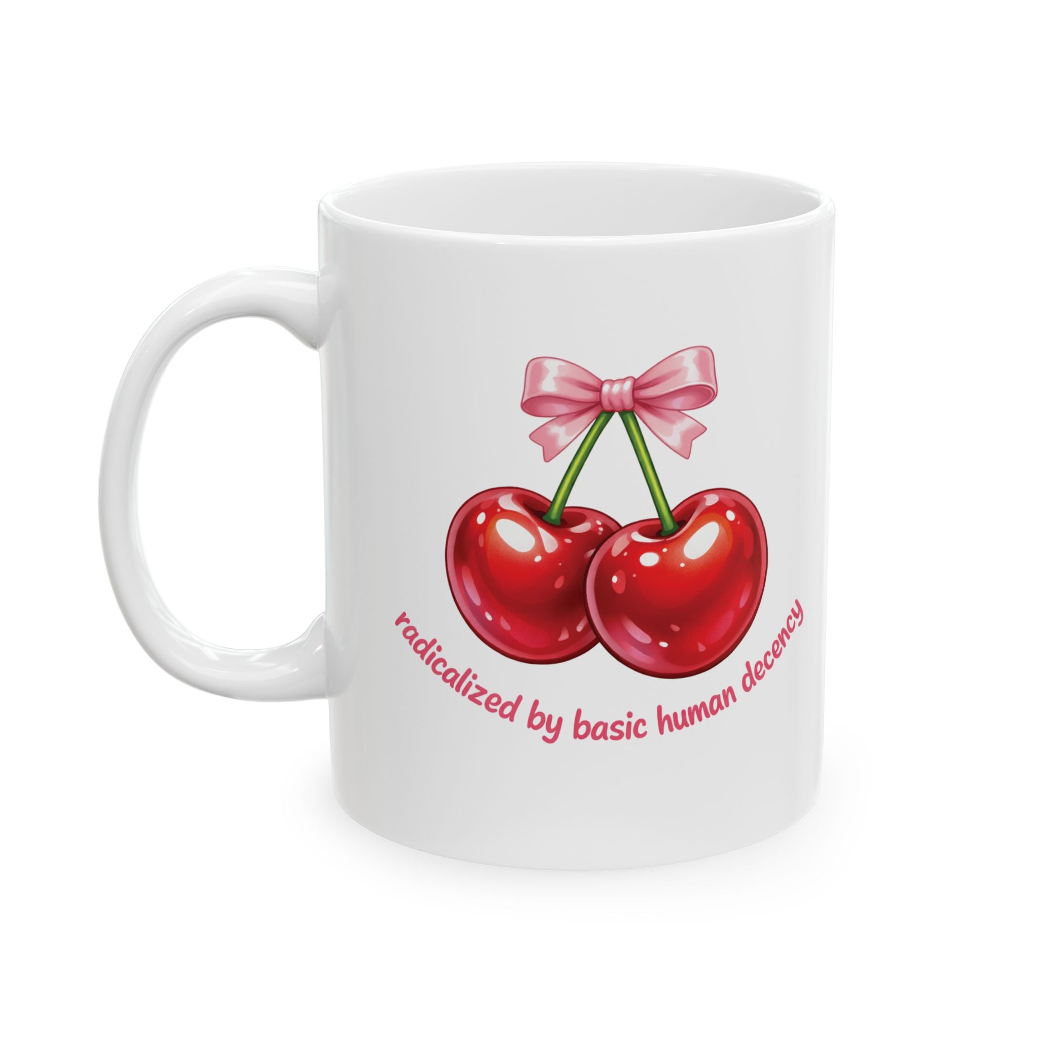 Radicalized by Basic Human Decency Cherry & Bow - Ceramic Mug, (11oz, 15oz)