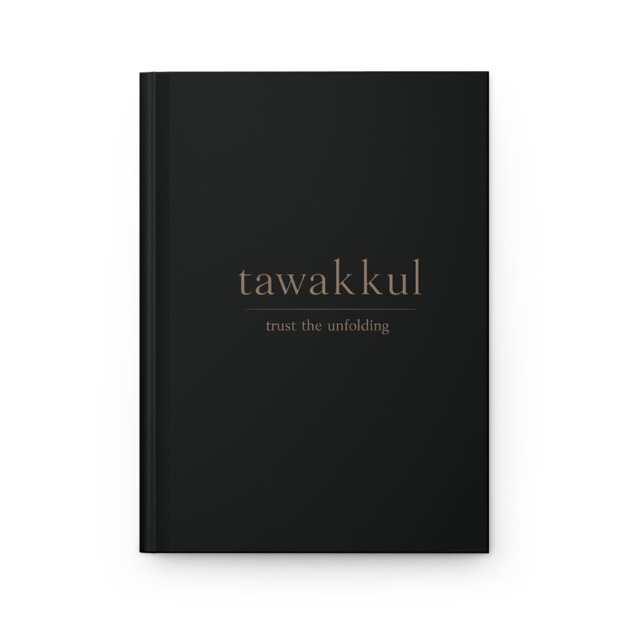 Tawakkul "Trust the Unfolding" - Black Hardcover Journal Matte