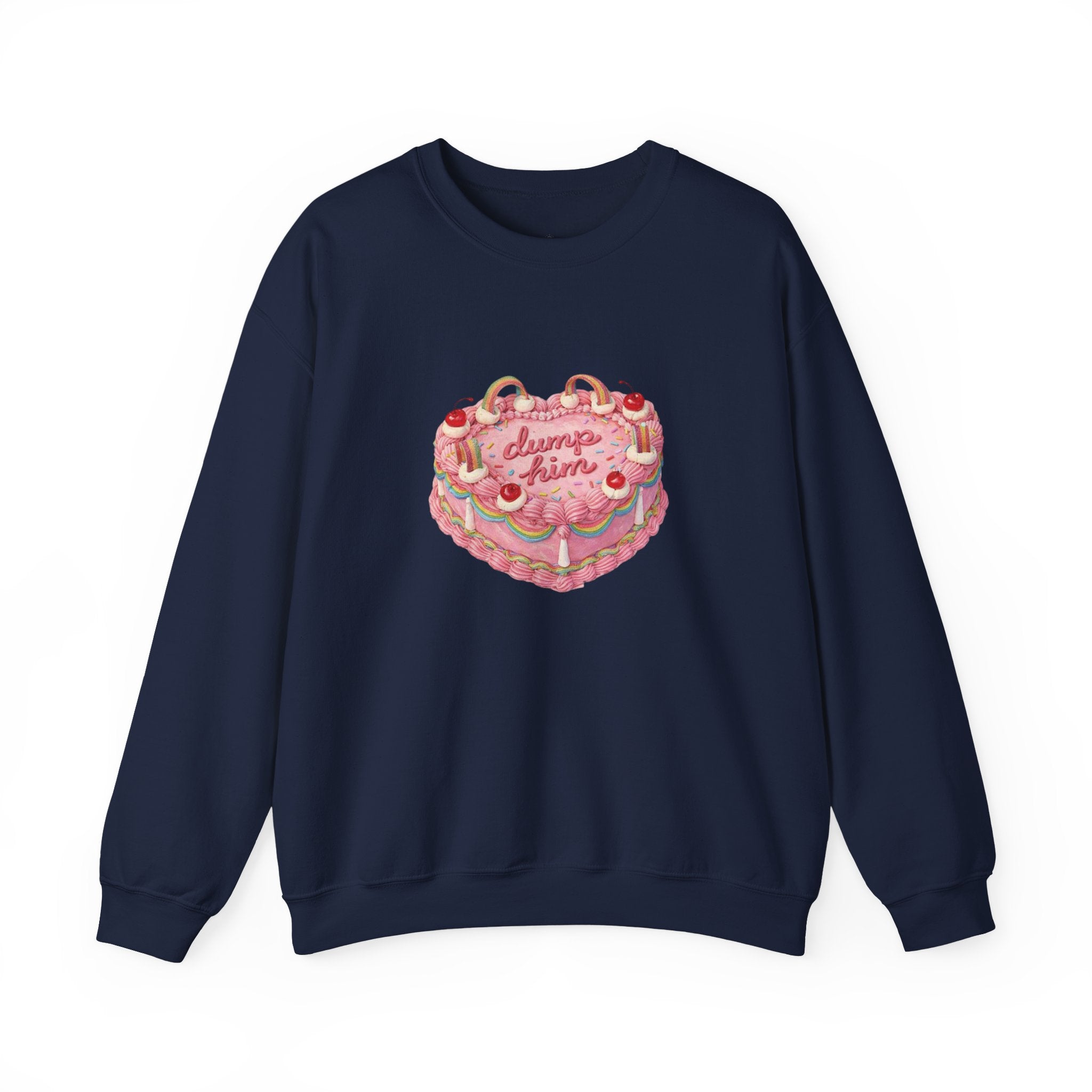 Dump Him Vintage Cake - Sweatshirt